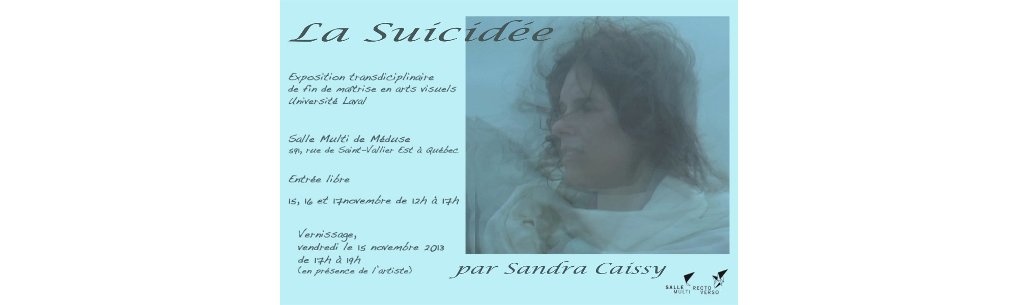 L'art tragique - Affiche exposition maîtrise en arts visuels La suicidée - Sandra Caissy, l'artiste